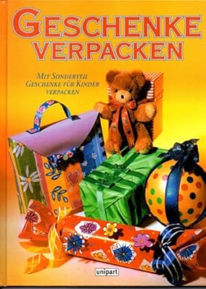 Bild des Verkufers fr Geschenke fantasievoll verpacken mit Sonderteil Kindergeschenke originell verpacken. zum Verkauf von Leonardu