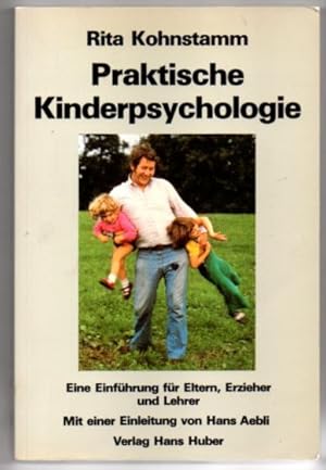 Seller image for Praktische Kinderpsychologie. Eine Einfhrung fr Eltern, Erzieher und Lehrer. for sale by Leonardu