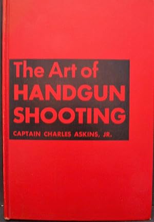 Image du vendeur pour The Art of Handgun Shooting mis en vente par Peter Austern & Co. / Brooklyn Books