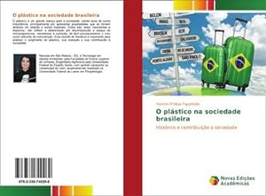 Seller image for O plstico na sociedade brasileira : Histrico e contribuio  sociedade for sale by AHA-BUCH GmbH
