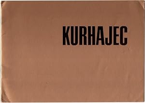 Seller image for KURHAJEC: RECENT SCULPTURE PRINTS COLLAGES DRAWINGS, JANUARY 8, 1972 for sale by Champ & Mabel Collectibles