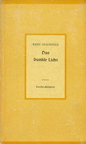 Image du vendeur pour Das dunkle Licht. Bltter einer Kindheit. mis en vente par Online-Buchversand  Die Eule