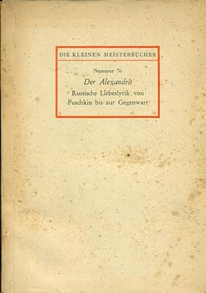 Bild des Verkufers fr Der Alexandrit. Deutsch von Johannes von Guenther. Russische Liebeslyrik von Puschkin bis auf die Gegenwart. zum Verkauf von Online-Buchversand  Die Eule