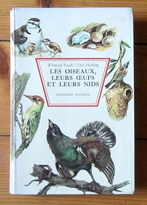 Les oiseaux, leurs oeufs et leurs nids. Reproduction, jeunes et oeufs