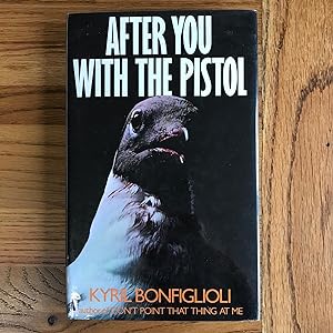 Imagen del vendedor de After You with the Pistol a la venta por James M Pickard, ABA, ILAB, PBFA.