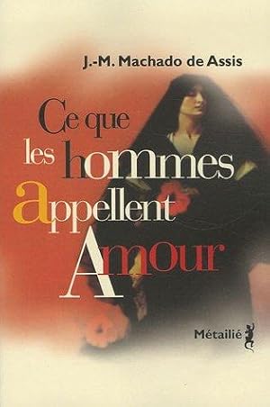 Image du vendeur pour Ce que les hommes appellent amour mis en vente par crealivres