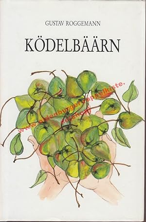 Ködelbäärn - plattdüütsche Geschichten - Roggemann, Gustav