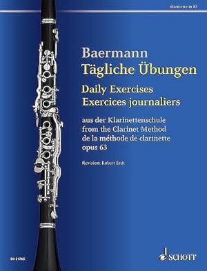 Image du vendeur pour Tgliche bungen : aus der Klarinettenschule. op. 63. Klarinette in B. aus der Klarinettenschule. op. 63. Schwierigkeitsgrad: 2-3 mis en vente par AHA-BUCH GmbH