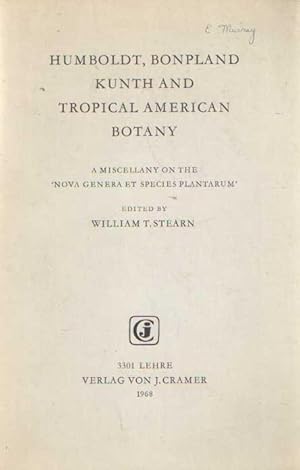 Humboldt, Bonpland, Kunth and Tropical American Botany