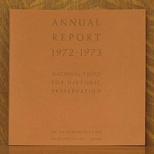 Seller image for Annual Report 1972-1973 National Trust for Historic Preservation Press for sale by Andre Strong Bookseller