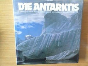 Die Antarktis : eine Reise in den Südkontinent . Vorw. Walter Sullivan. [Aus d. Amerikan. übertr....