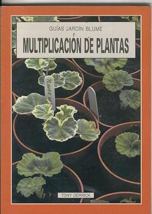 Seller image for Guias Jardin Blume: Multiplicacion de plantas for sale by El Boletin