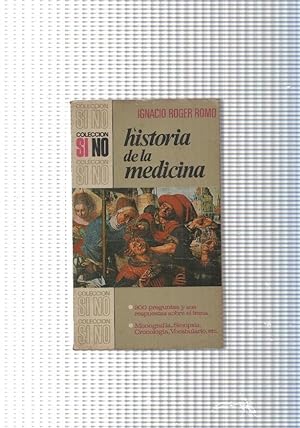 Imagen del vendedor de Coleccion SI NO numero 4: Historia de la medicina a la venta por El Boletin