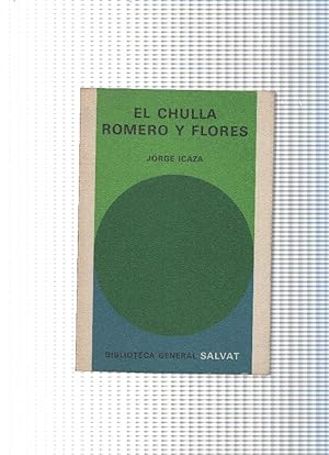 Imagen del vendedor de Biblioteca General Salvat numero 40: El chulla Romero y flores a la venta por El Boletin