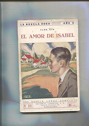 Imagen del vendedor de La novela rosa: El amor de Isabel a la venta por El Boletin