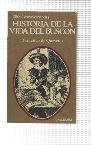 Image du vendeur pour Coleccion Gaudeamus: Historia de la vida del buscon mis en vente par El Boletin
