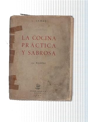 Seller image for La cocina practica y sabrosa (cubierta estropeada, para reencuadernar) for sale by El Boletin