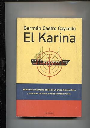 Seller image for Coleccion Documento: El Karina; la odisea de un grupo de guerrilleros y traficantes de armas for sale by El Boletin