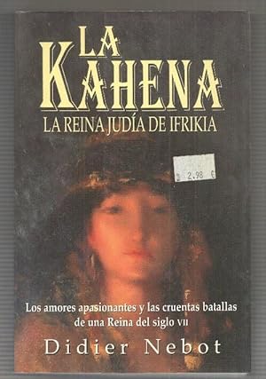 Image du vendeur pour La Kahena . La reina Judia de Ifrikia mis en vente par El Boletin