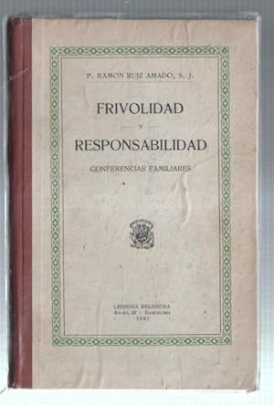 Imagen del vendedor de Frivolidad y responsabilidad: conferencias familiares a la venta por El Boletin