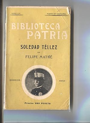 Bild des Verkufers fr Biblioteca Patria numero 056: Soledad Tellez zum Verkauf von El Boletin