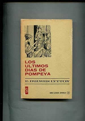Image du vendeur pour Clasicos Juveniles numero 23: Los ultimos dias de Pompeya mis en vente par El Boletin