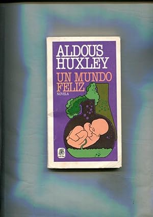 Un mundo feliz - Aldous Huxley (tapa dura) - MIrabilia