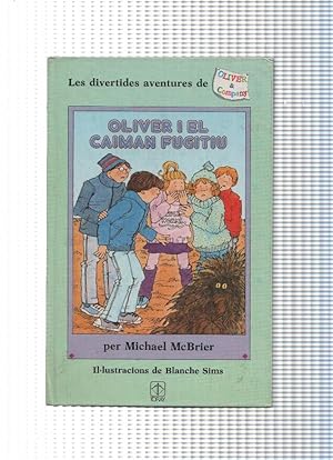 Seller image for Oliver numero 4: Oliver i el caiman fugitiu (edicio en catala) for sale by El Boletin