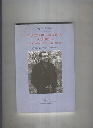 Image du vendeur pour Ramon Boladeras Rambol: testimoni de llibertat mis en vente par El Boletin