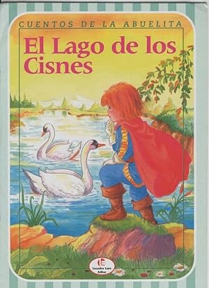 Bild des Verkufers fr Cuentos de la abuelita numero 1: El lago de los cisnes zum Verkauf von El Boletin
