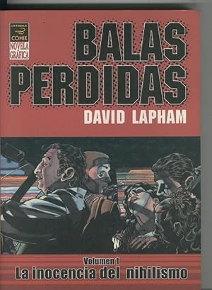 Imagen del vendedor de Novela Grafica: Balas perdidas volumen 1: La inocencia del nihilismo a la venta por El Boletin