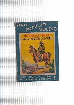 Bild des Verkufers fr Serie Popular Molino: Buffalo Bill: Cara a cara con la muerte zum Verkauf von El Boletin