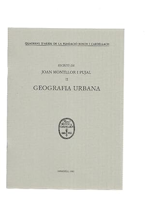 Imagen del vendedor de Escrits de JOAN MONTLLOR I PUJAL II: GEOGRAFIA URBANA a la venta por El Boletin