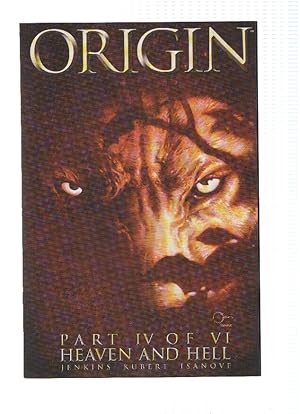 Immagine del venditore per WOLVERINE: THE ORIGIN, Mini-Serie, Numero 04 of 06: HEAVEN AND HELL (Marvel) venduto da El Boletin