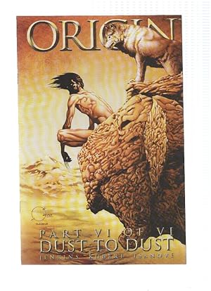 Immagine del venditore per WOLVERINE: THE ORIGIN, Mini-Serie, Numero 06 of 06: DUST TO DUST (Marvel) venduto da El Boletin