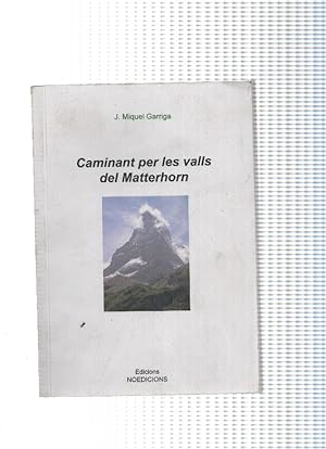 Bild des Verkufers fr Caminant per les valls del Matterhorn zum Verkauf von El Boletin