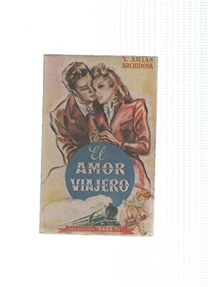 Imagen del vendedor de Coleccion Para Ti numero 24: El amor viajero a la venta por El Boletin