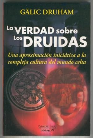 Seller image for La verdad sobre los Druidas for sale by El Boletin