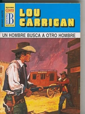 Seller image for Bravo Oeste azul numero 286: Un hombrte busca a otro hombre for sale by El Boletin