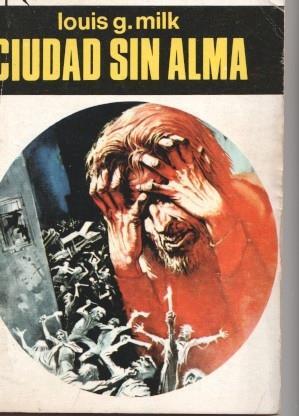 Imagen del vendedor de El Mundo Futuro numero 428: Ciudad sin alma a la venta por El Boletin