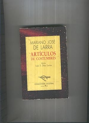 Imagen del vendedor de Austral numero 099: Articulos de Costumbre de Mariano Jose de Larra a la venta por El Boletin