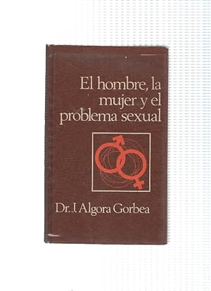 Imagen del vendedor de Circulo de Lectores: El hombre, la mujer y el problema sexual a la venta por El Boletin