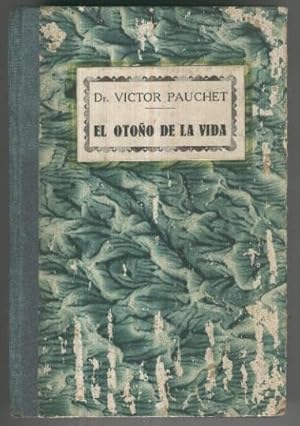 Seller image for El Otoo de la vida, la mujer y el hombre en la edad critica for sale by El Boletin