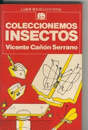 Imagen del vendedor de Labor bolsillo juvenil numero 85: Coleccionemos insectos a la venta por El Boletin