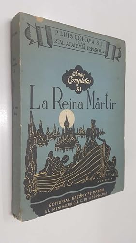 Imagen del vendedor de P.Luis Coloma obras completas volumen XI: La Reina Martir a la venta por El Boletin