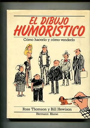 Immagine del venditore per Dibujo humoristico, como hacerlo y como venderlo venduto da El Boletin