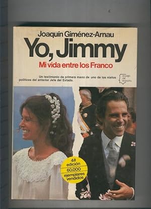 Seller image for Yo, Jimmy. Mi vida entre los Franco for sale by El Boletin