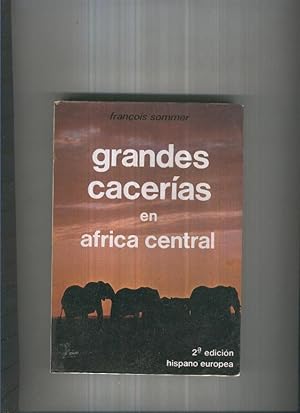 Imagen del vendedor de Grandes cacerias en Africa Central a la venta por El Boletin