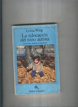 Seller image for La educacion del nio autista for sale by El Boletin