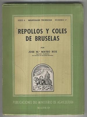 Imagen del vendedor de Manuales Tecnicos numero 017, serie A: Repollos y coles de Bruselas a la venta por El Boletin
